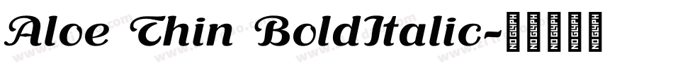 Aloe Thin BoldItalic字体转换